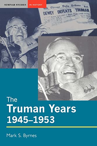 9780582329041: The Truman Years, 1945-1953