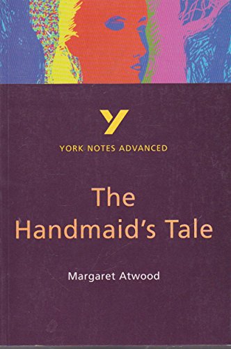 Stock image for York Notes Advanced on Margaret Atwood's "Handmaid's Tale" (York Notes Advanced) for sale by WorldofBooks