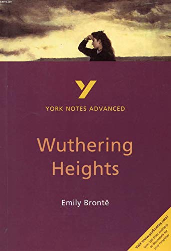 Stock image for York Notes Advanced : Wuthering Heights for sale by Better World Books