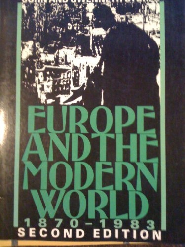 Stock image for Europe and the Modern World, 1870-1983 for sale by AwesomeBooks