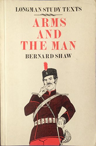 Imagen de archivo de Arms and the Man (Longman study texts) a la venta por Phatpocket Limited