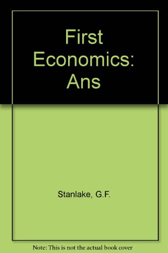 First Economics: Ans (9780582331808) by G F Stanlake