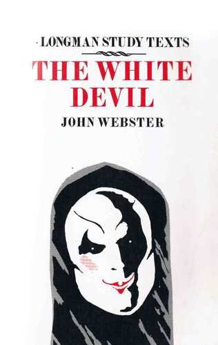 9780582331884: The White Devil (Longman Study Texts)