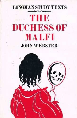 Imagen de archivo de The Duchess of Malfi (Study Texts S.) a la venta por WorldofBooks