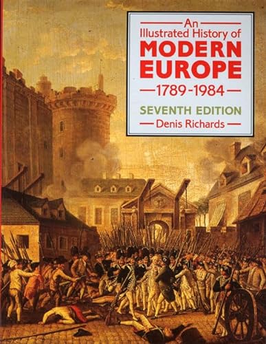 Imagen de archivo de Illustrated History of Modern Europe 1789-1984, an 7th Edition a la venta por Better World Books: West