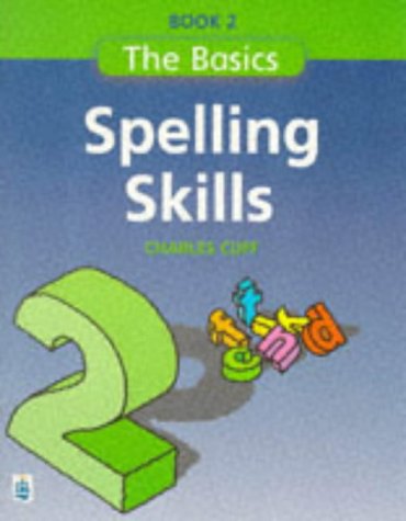 9780582332539: Basics Series Spelling Skills Bk 2 Paper (Longman Back to Basics)