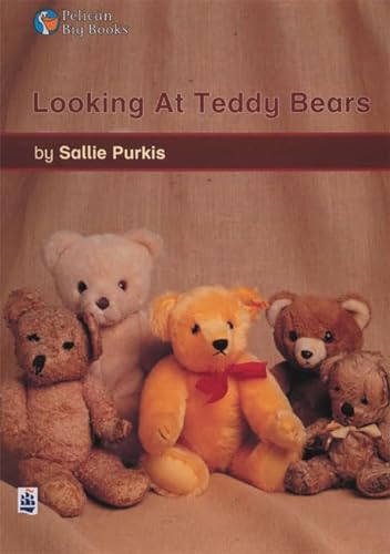 Looking at Teddy Bears: Big Book (Pelican Big Books) (9780582333499) by [???]