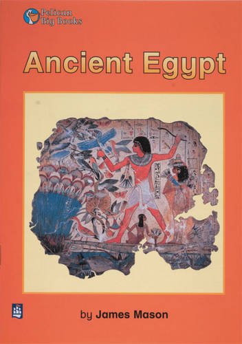 Ancient Egypt: Small Book (Pack of 6) (Pelican Big Books) (9780582333963) by Mason, James