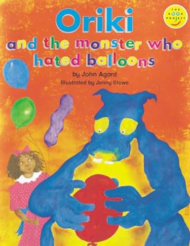 Stock image for Longman Book Project: Fiction: Band 4: Cluster B: Monster: Oriki and the Monster Who Hated Balloons: Extra Large Format (Longman Book Project) for sale by Phatpocket Limited
