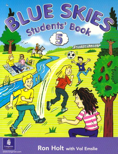 Blue Skies 5: Students' Book (Blue Skies) (9780582336193) by Ron Holt