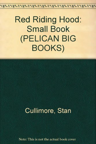 Imagen de archivo de Red Riding Hood Keystage 1: Small Book (PELICAN BIG BOOKS) a la venta por Reuseabook