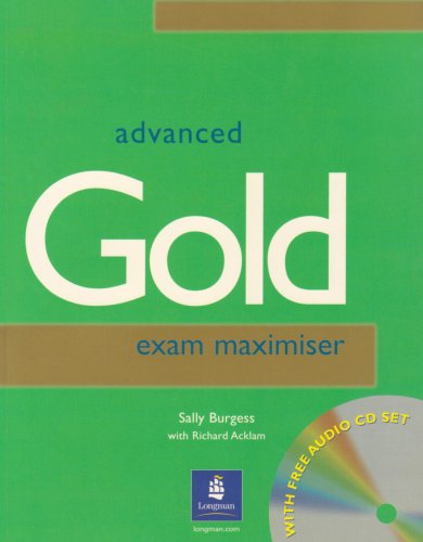 CAE Gold: Maximiser Without Key (Certificate Advanced English) (9780582338012) by Burgess, S.; Acklam, R.