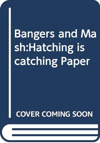 9780582338401: Bangers and Mash:Hatching is catching Paper