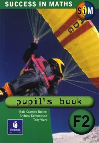 Stock image for Success in Maths: Pupil's Book Foundation 2 Paper: Pupil's Book: F2 for sale by AwesomeBooks