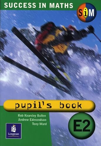 Stock image for Success in Maths: Pupil's Book: E2 for sale by Greener Books