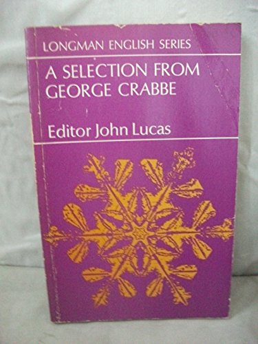 Stock image for A Selection from George Crabbe (Longman English Series.) for sale by AwesomeBooks