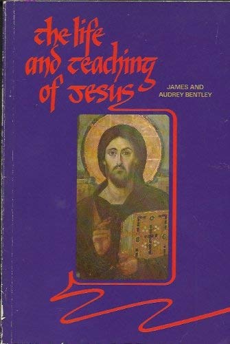Stock image for The Life and Teaching of Jesus for sale by Bay Used Books
