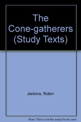 Imagen de archivo de The Cone-gatherers (Study Texts) a la venta por AwesomeBooks