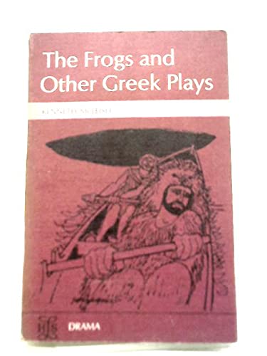 The Frogs, and Other Greek Plays (European Law Series) (9780582345140) by McLeish, Kenneth