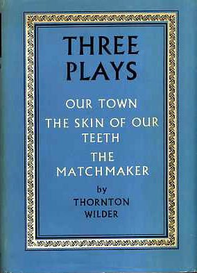 Skin of Our Teeth (Heritage of Literature) (9780582348295) by Wilder, Thornton.