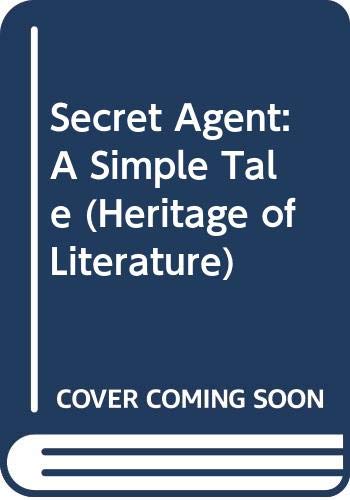 9780582348325: Secret Agent: A Simple Tale (Heritage of Literature S.)