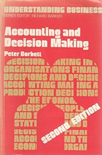 Accounting and Decision Making (9780582351042) by Peter Edgar Corbett; Ray Barker