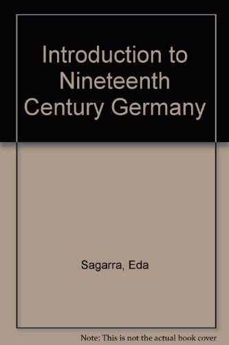 Beispielbild fr Introduction to Nineteenth Century Germany zum Verkauf von Better World Books Ltd