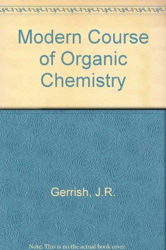 Beispielbild fr A Modern Course of Organic Chemistry. zum Verkauf von Plurabelle Books Ltd