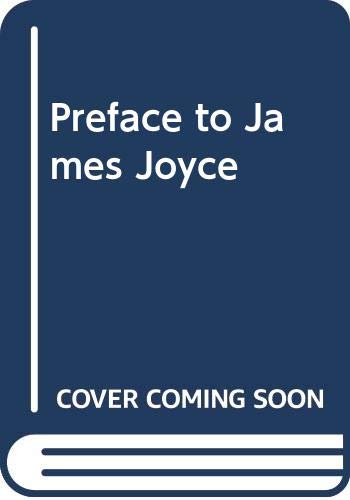 Stock image for Preface to James Joyce for sale by Better World Books Ltd