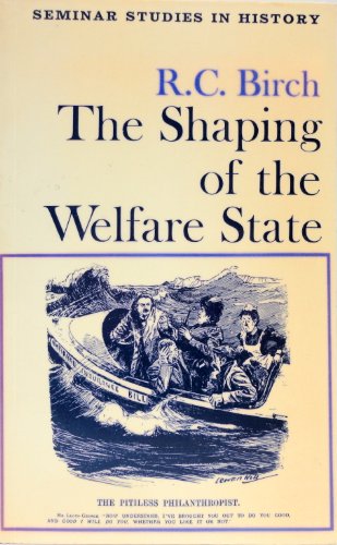 Imagen de archivo de Shaping of the Welfare State (Seminar Studies in History) a la venta por WorldofBooks