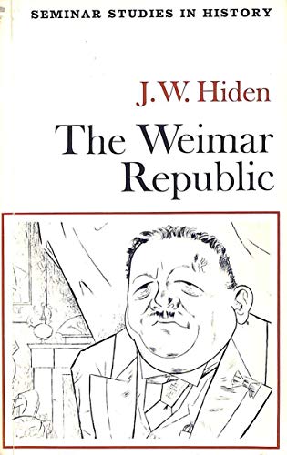 Imagen de archivo de The Weimar Republic (Seminar Studies in History) a la venta por Hafa Adai Books