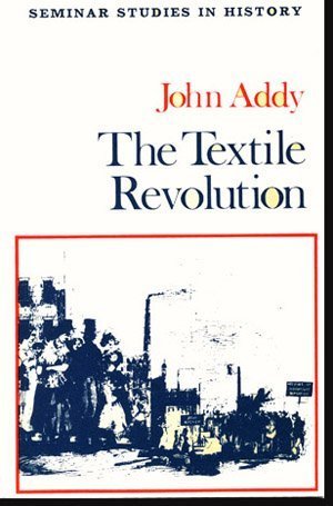 Beispielbild fr The textile revolution (Seminar studies in history) zum Verkauf von Wonder Book