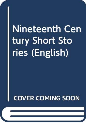 Stock image for Nineteenth Century Short Stories (English) for sale by AwesomeBooks