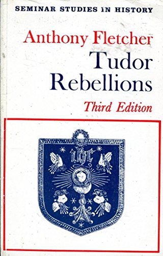 9780582352551: Tudor Rebellions (Seminar Studies In History)