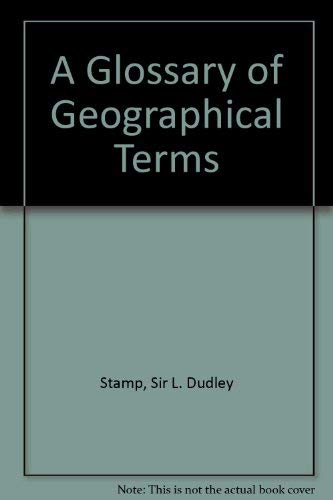Stock image for A Glossary of Geographical Terms for sale by AwesomeBooks