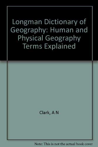 Stock image for Longman Dictionary of Geography: Human and Physical for sale by WeSavings LLC