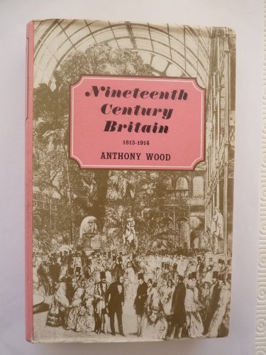 NINETEENTH CENTURY BRITAIN, 1815-1914