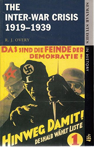 Imagen de archivo de The Inter-War Crisis 1919-1939 (Seminar Studies in History) a la venta por Wonder Book