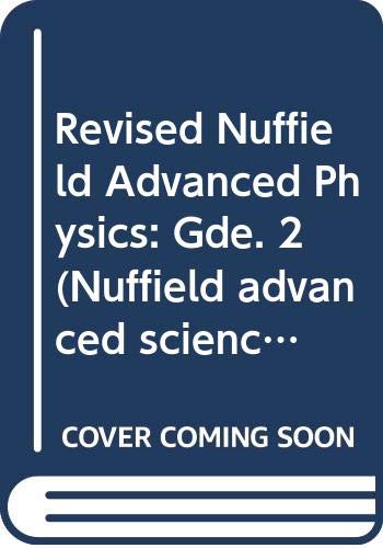 Stock image for Revised Nuffield Advanced Physics: Gde. 2 (Nuffield advanced science - revised editions) for sale by WorldofBooks