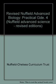 9780582354302: Revised Nuffield Advanced Biology: Practical Gde. 4 (Nuffield advanced science - revised editions)