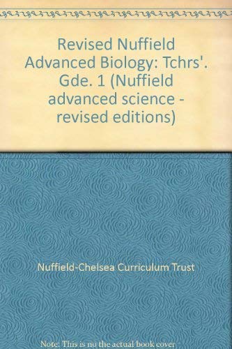 Stock image for Nuffield Advanced Science - Biology: Teacher*s Guide 1 (Nuffield Advanced Science - Revised Editions) for sale by Mispah books