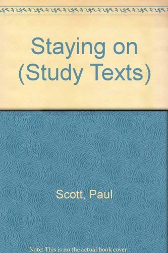 Beispielbild fr Staying on (Study Texts) zum Verkauf von Wonder Book