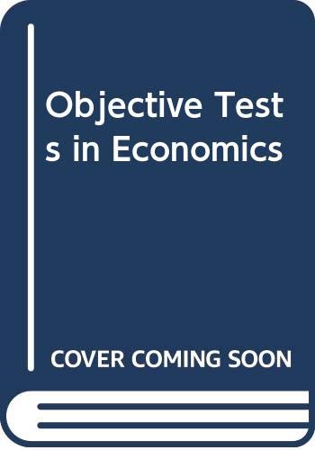 Imagen de archivo de Objective Tests in Economics a la venta por Shadow Books