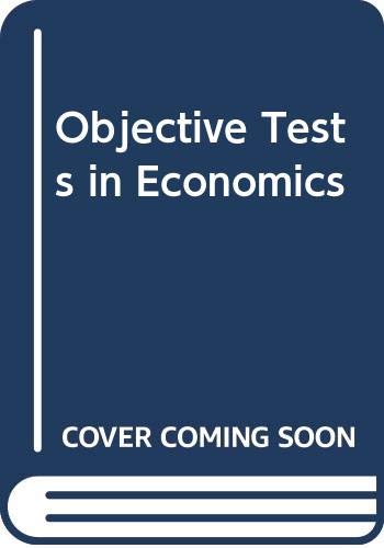 Stock image for Objective Tests in Economics for sale by Shadow Books