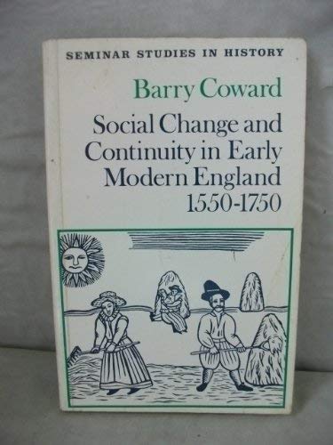 Beispielbild fr Social Change and Continuity in Early Modern England 1590-1750 (Seminar Studies In History) zum Verkauf von WorldofBooks