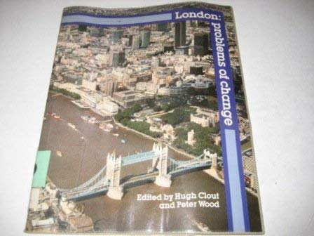 Imagen de archivo de London: Problems of Change a la venta por Reuseabook