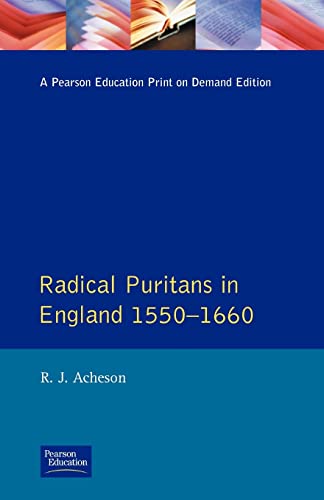 Stock image for Radical Puritans in England 1550 - 1660 (Seminar Studies In History) for sale by Chiron Media