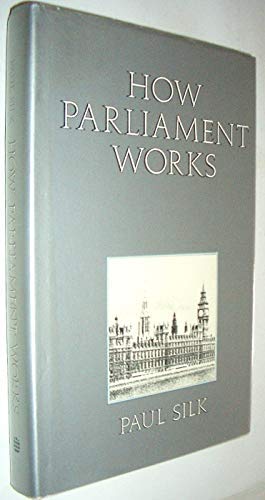 9780582355675: How Parliament Works