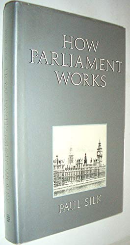 Stock image for How Parliament Works for sale by Goldstone Books