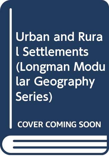 9780582355859: Urban and Rural Settlements (Modular Geography S.)